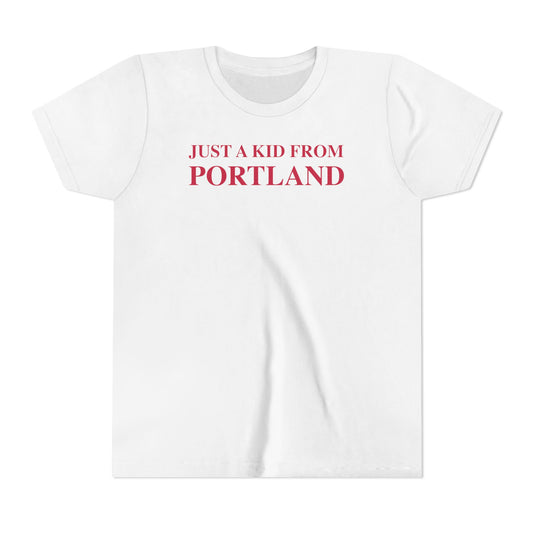 Just a kid from Portland Youth Short Sleeve T-Shirt