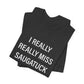 I Really Really Miss Saugatuck Unisex Jersey Short Sleeve T-Shirt