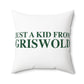 Just a kid from Griswold Spun Polyester Square Pillow