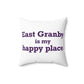 East Granby is My Happy Place Polyester Square Pillow