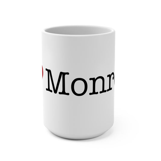 I Heart Monroe. Mug 15oz