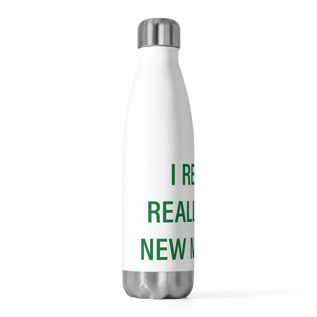 I Really Really Miss New Milford 20 oz Insulated Bottle