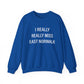 I Really Really Miss East Norwalk Unisex Heavy Blend™ Crewneck Sweatshirt