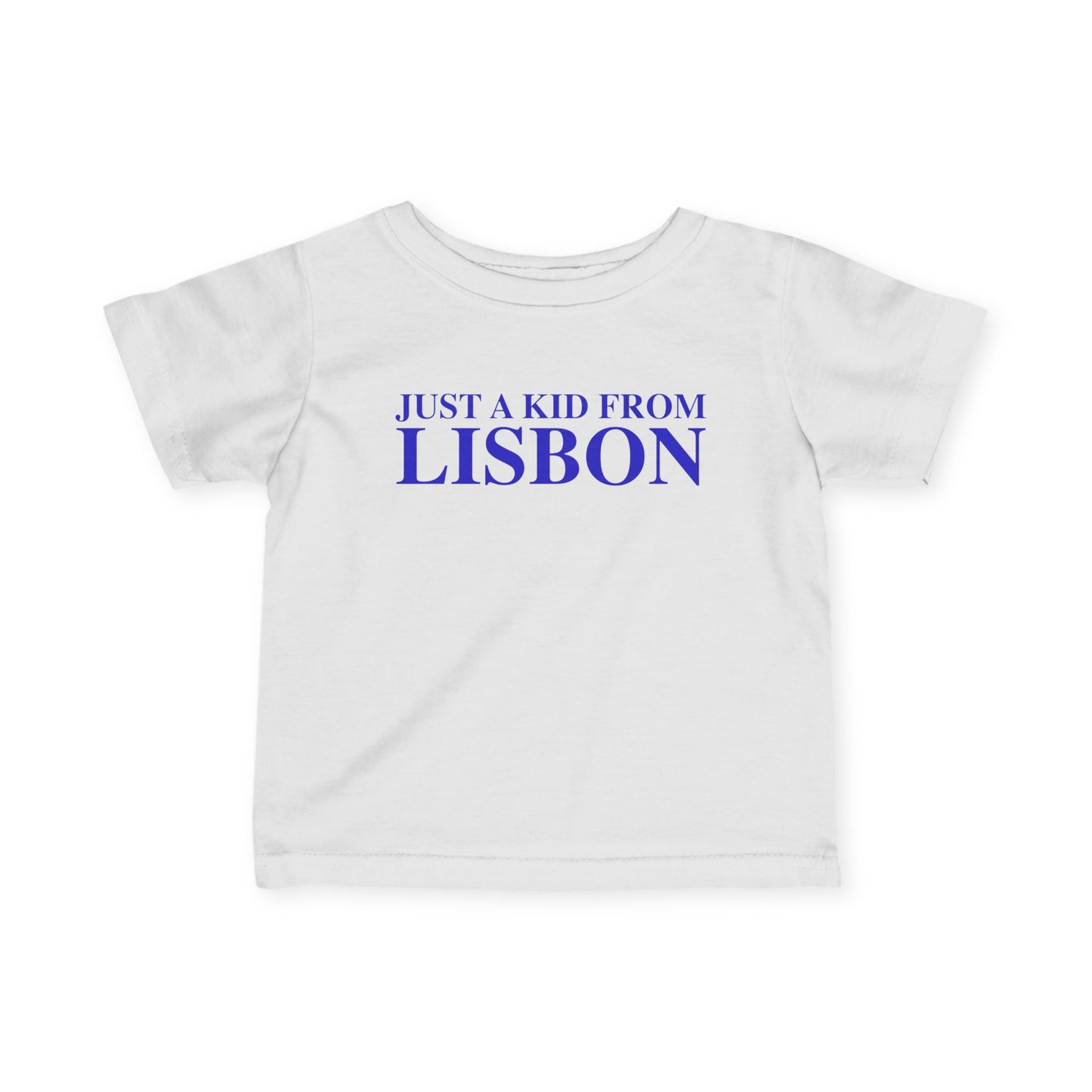Just a kid from Lisbon Infant Fine Jersey T-Shirt