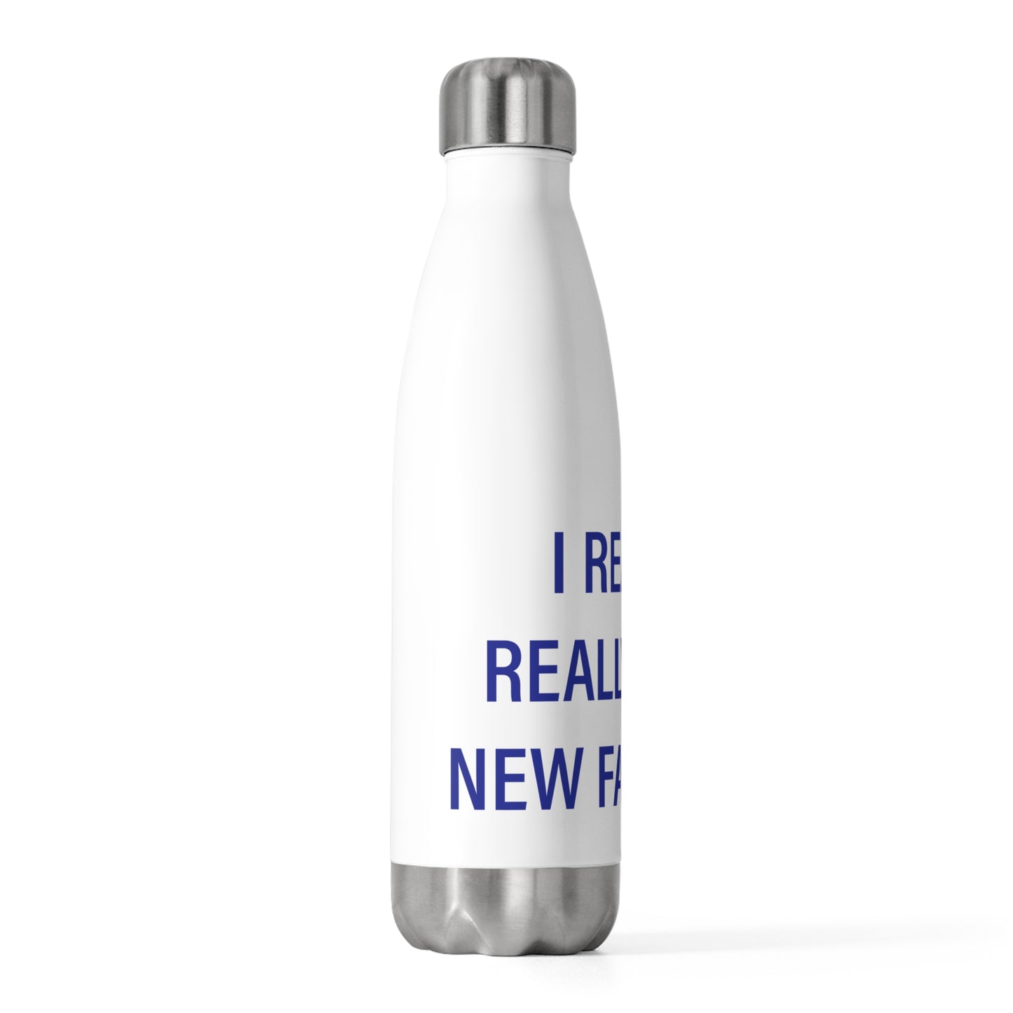 I Really Really Miss New Fairfield  20oz Insulated Bottle
