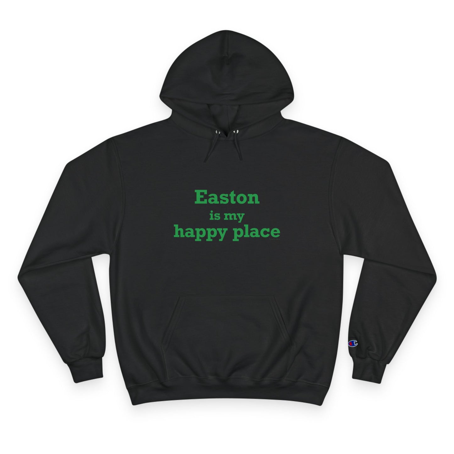 Easton Is My Happy Place Champion Hoodie