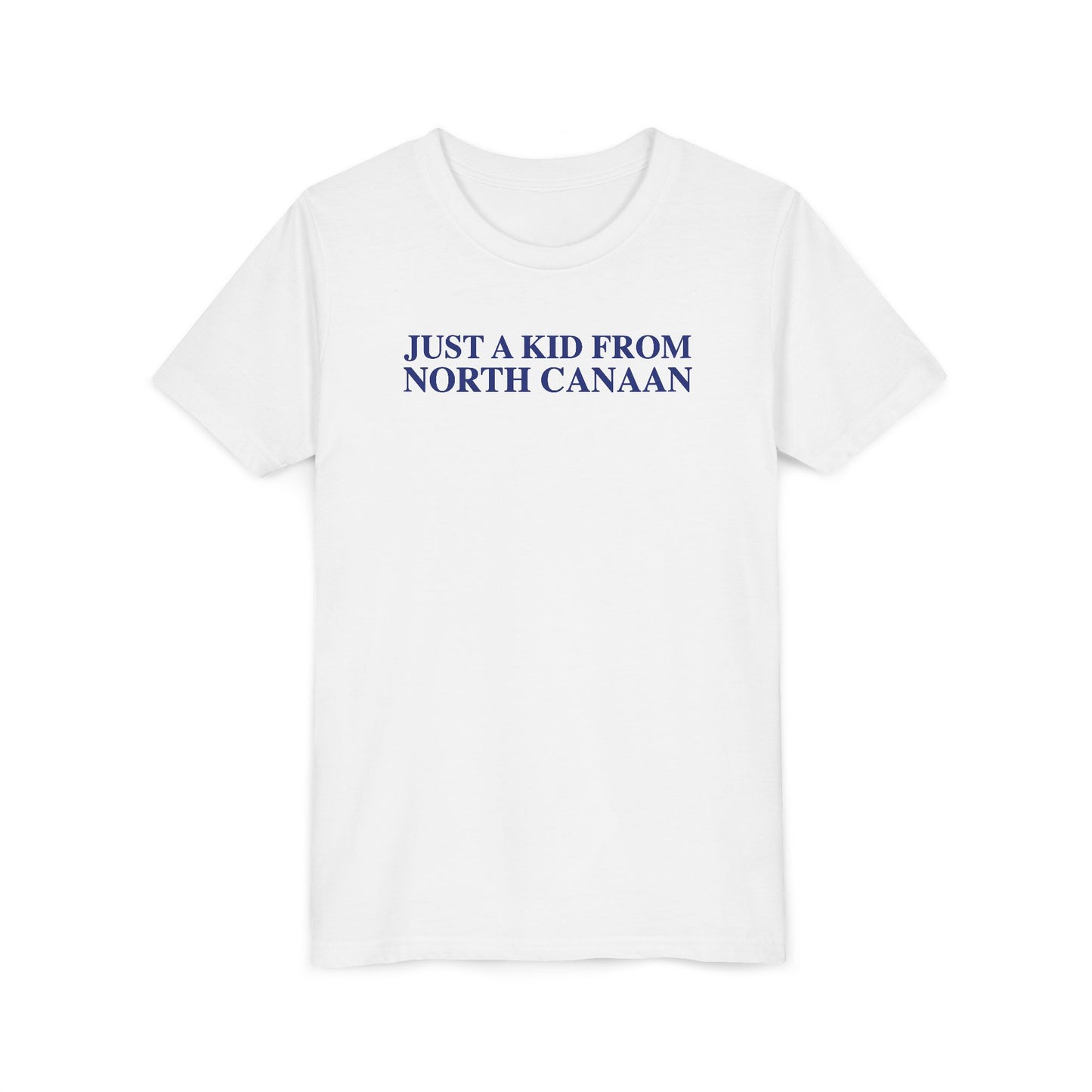 Just a kid from North Canaan Youth Short Sleeve T-Shirt