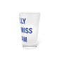 I Really Really Miss Durham Pint Glass, 16oz