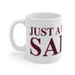 Just a kid from Salem  Mug 11oz