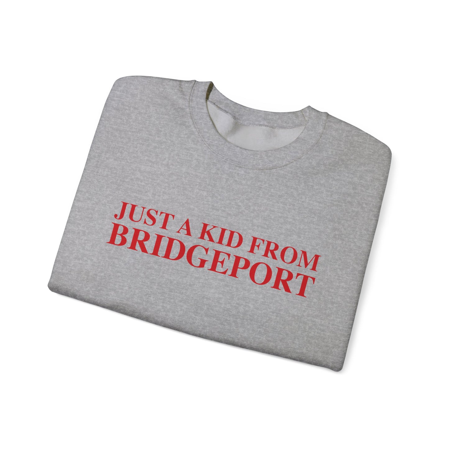 Just a kid from Bridgeport Unisex Heavy Blend™ Crewneck Sweatshirt