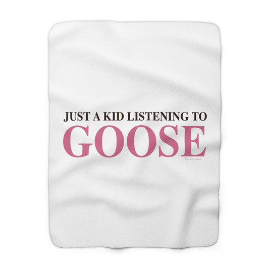 Just a kid listening to Goose - Pink & Espresso Sherpa Fleece Blanket