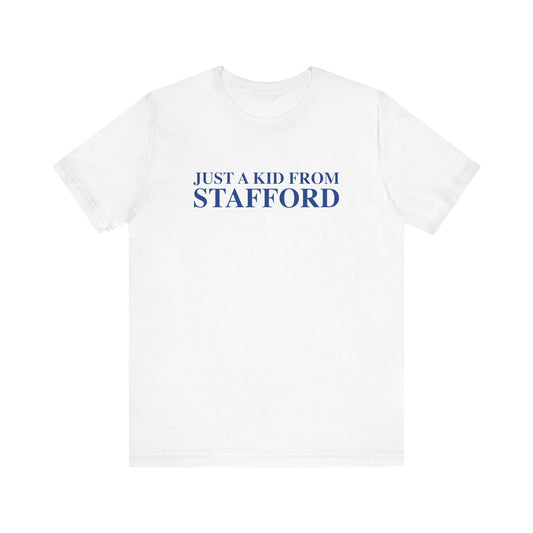 Just a kid from Stafford Unisex Jersey Short Sleeve T-Shirt