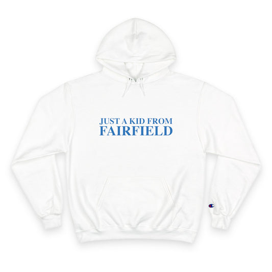 Just a kid from Fairfield Champion Hoodie Sweatshirt