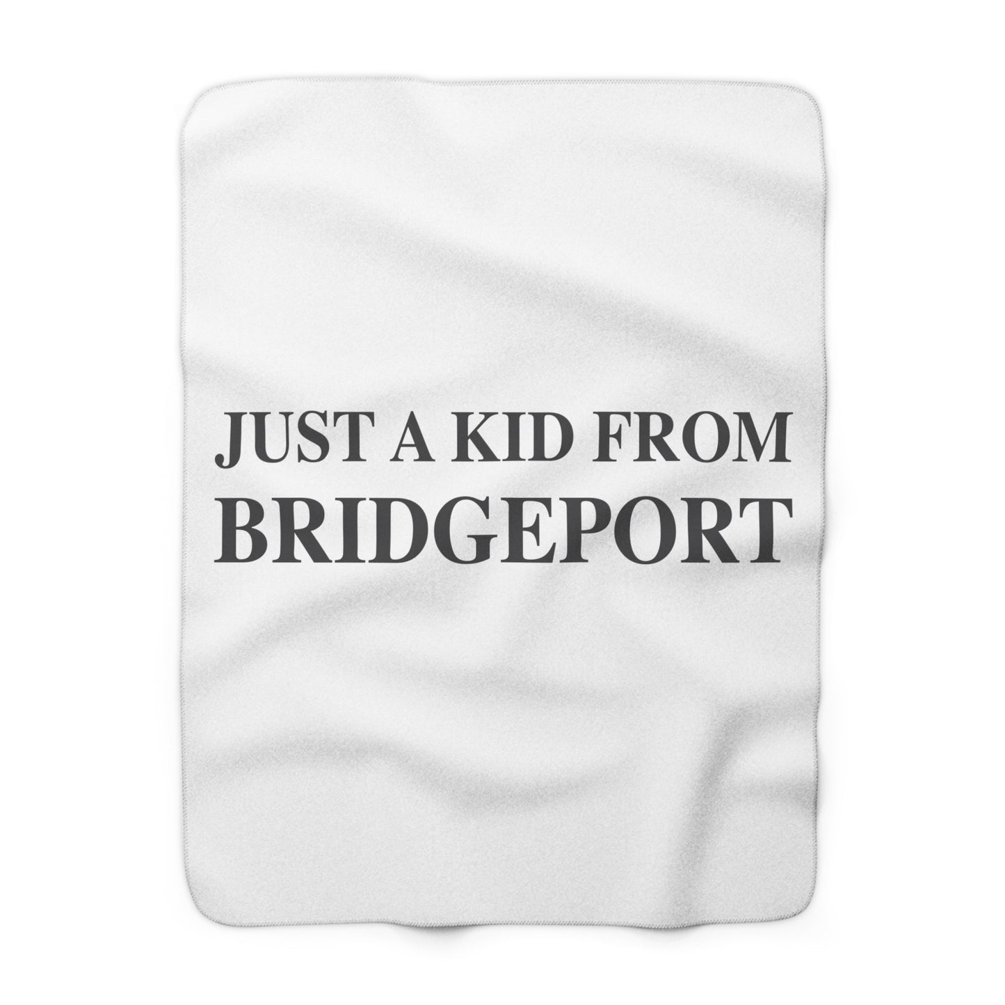 Just a kid from Bridgeport Sherpa Fleece Blanket