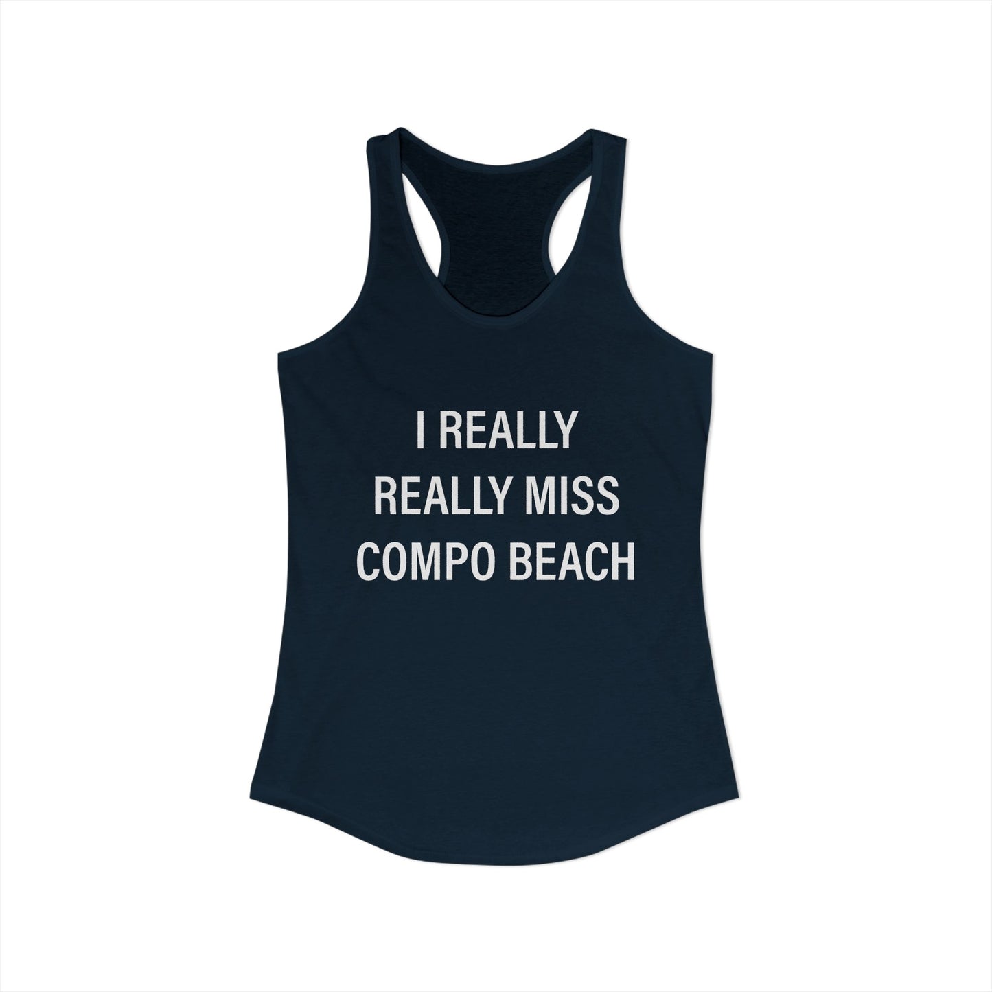 I Really Really Miss Compo Beach Women's Ideal Racerback Tank Top