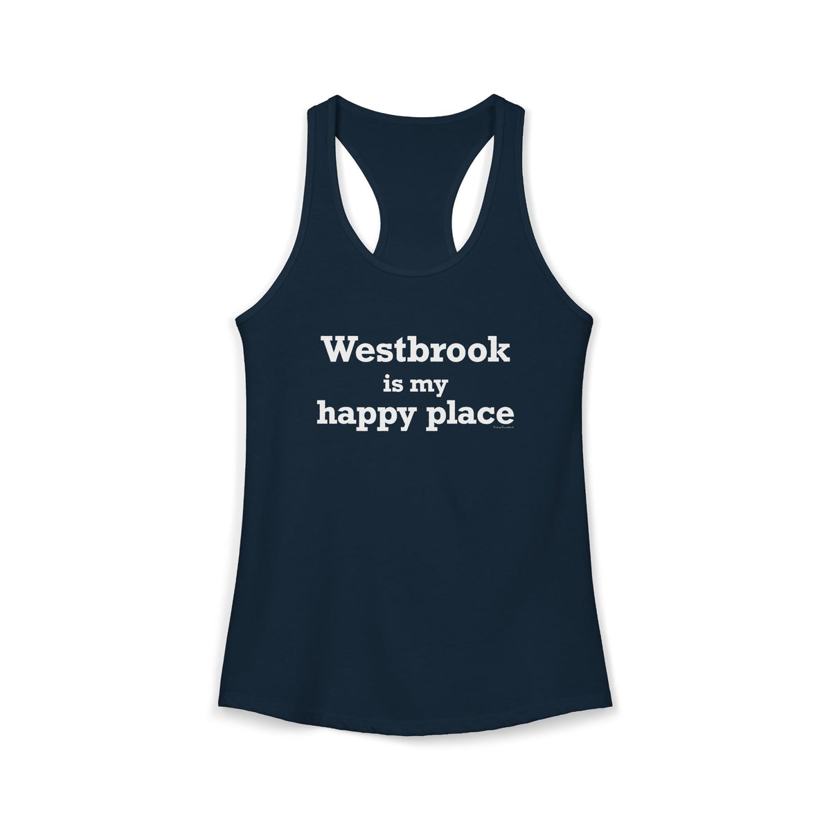Westbrook is My Happy Place Women's Ideal Racerback Tank Top