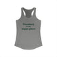 Cranbury is My Happy Place Women's Ideal Racerback Tank Top