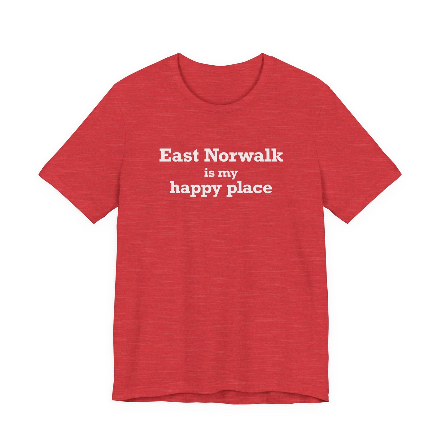 East Norwalk is My Happy Place Unisex Jersey Short Sleeve T-Shirt