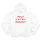 I Really Really Miss Middlebury Champion Hoodie