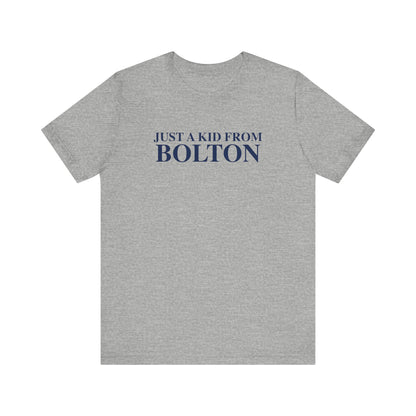 Just a kid from Bolton Unisex Jersey Short Sleeve T-Shirt