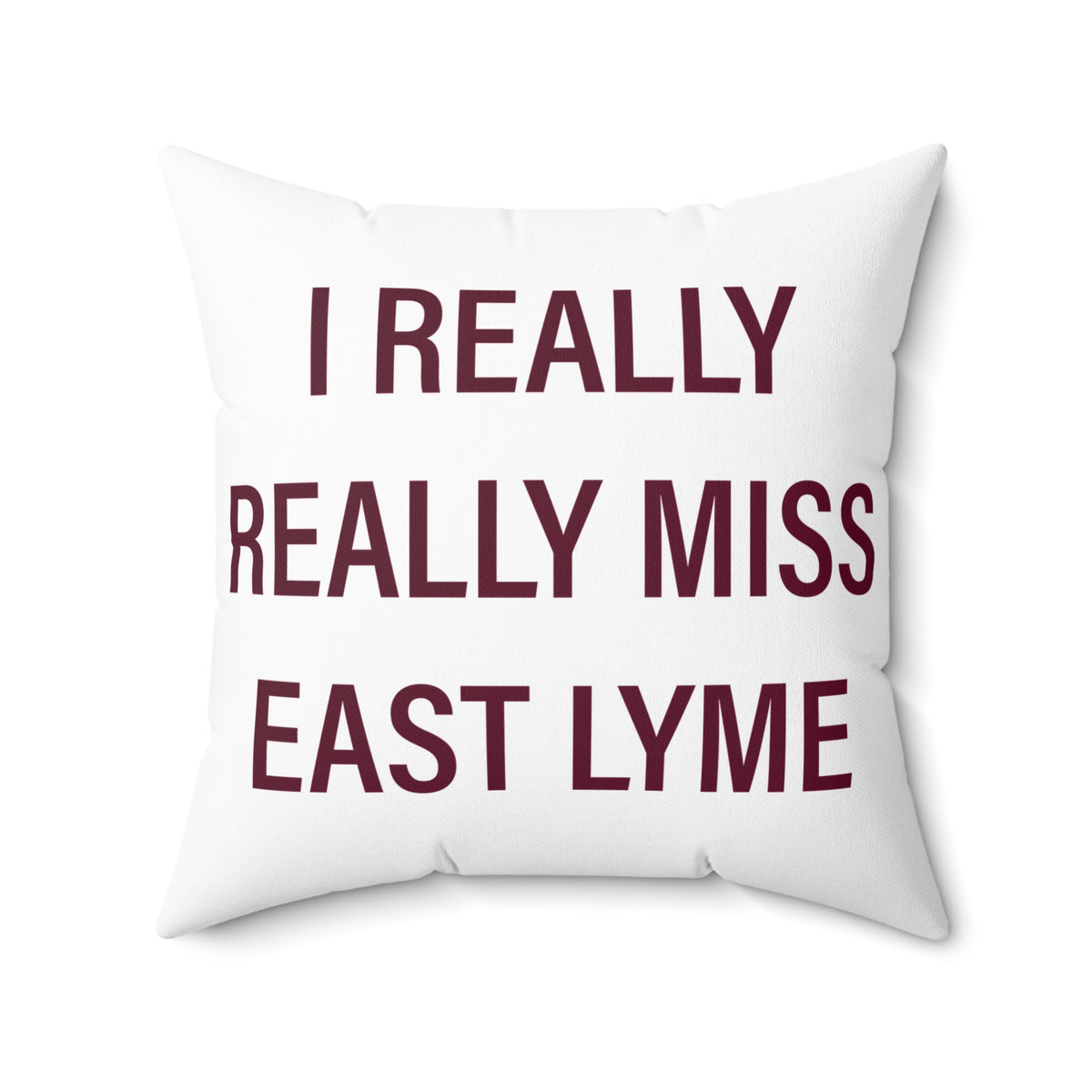 I Really Really Miss East Lyme Polyester Square Pillow