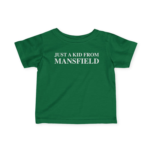Just a kid from Mansfield Infant Fine Jersey T-Shirt