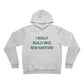 I Really Really Miss New Hartford  Unisex Sponge Fleece Pullover Hoodie