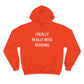 I Really Really Miss Redding Champion Hoodie