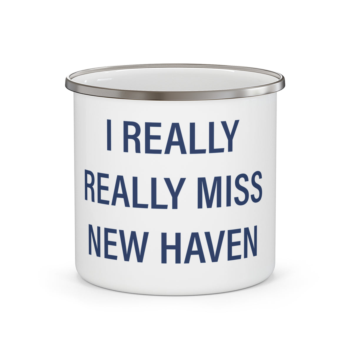 I Really Really Miss New Haven  Enamel Camping Mug