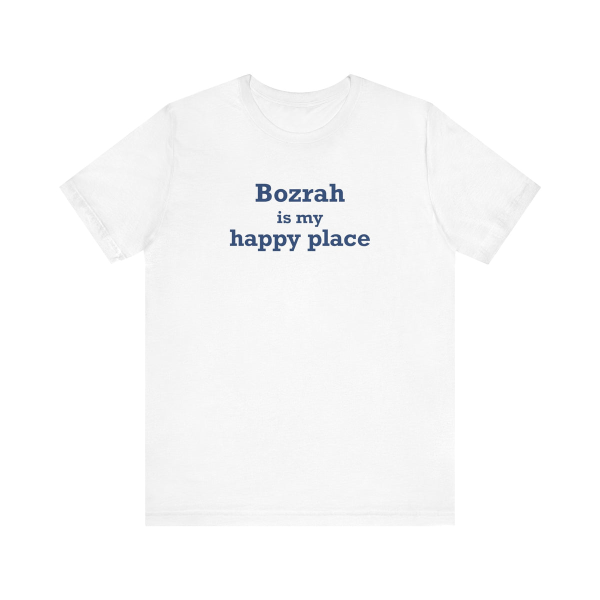 Bozrah is My Happy Place Unisex Jersey Short Sleeve T-Shirt