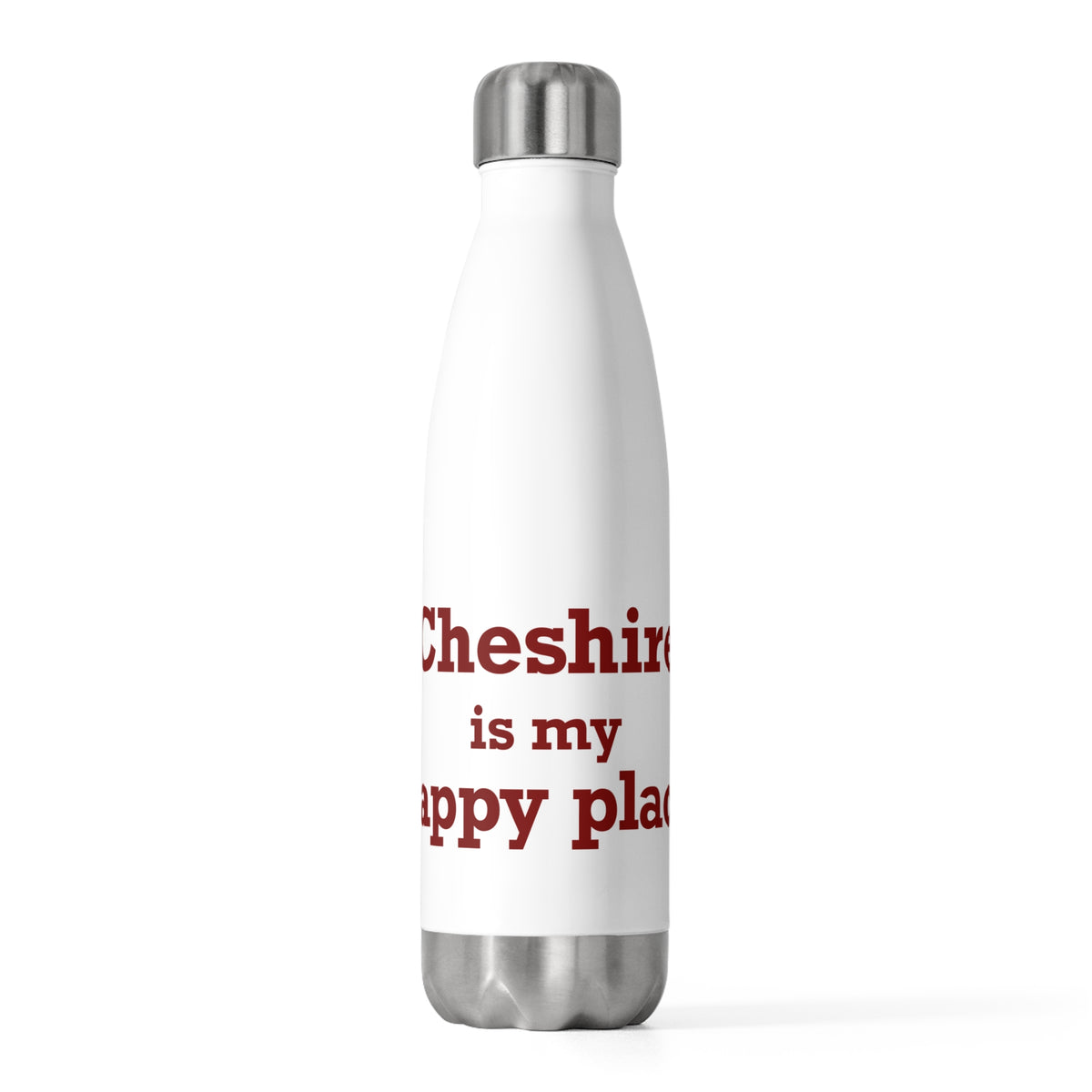 Cheshire is My Happy Place 20 oz Insulated Bottle