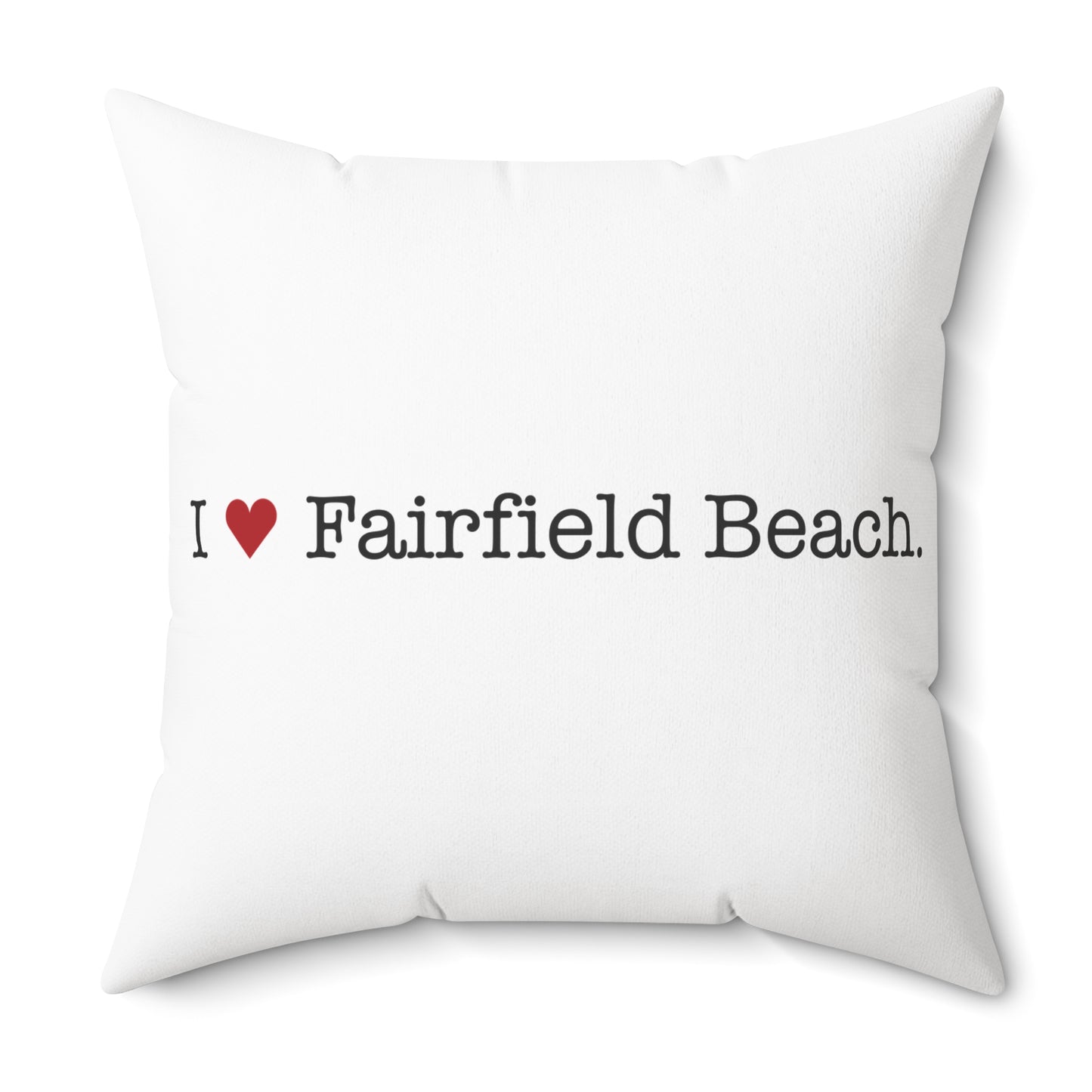 I Heart Fairfield Beach. Spun Polyester Square Pillow