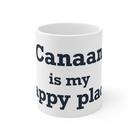 Canaan is my Happy Place Mug 11oz