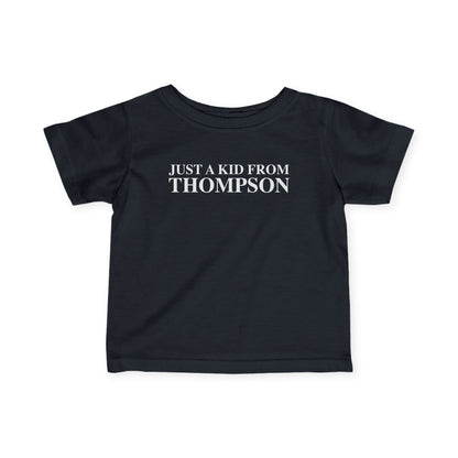 Just a kid from Thompson Infant Fine Jersey T-Shirt