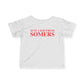 Just a kid from Somers Infant Fine Jersey T-Shirt