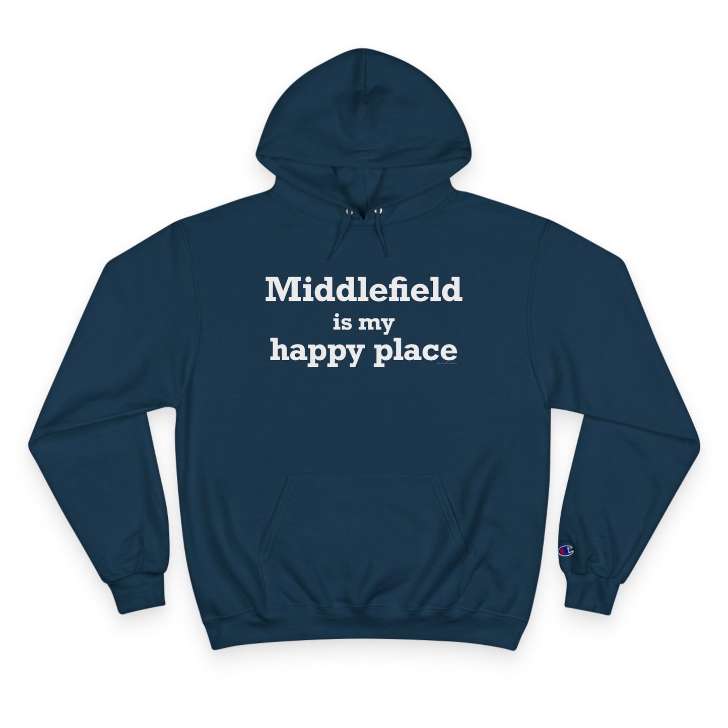 Middlefield is My Happy Place Champion Hoodie