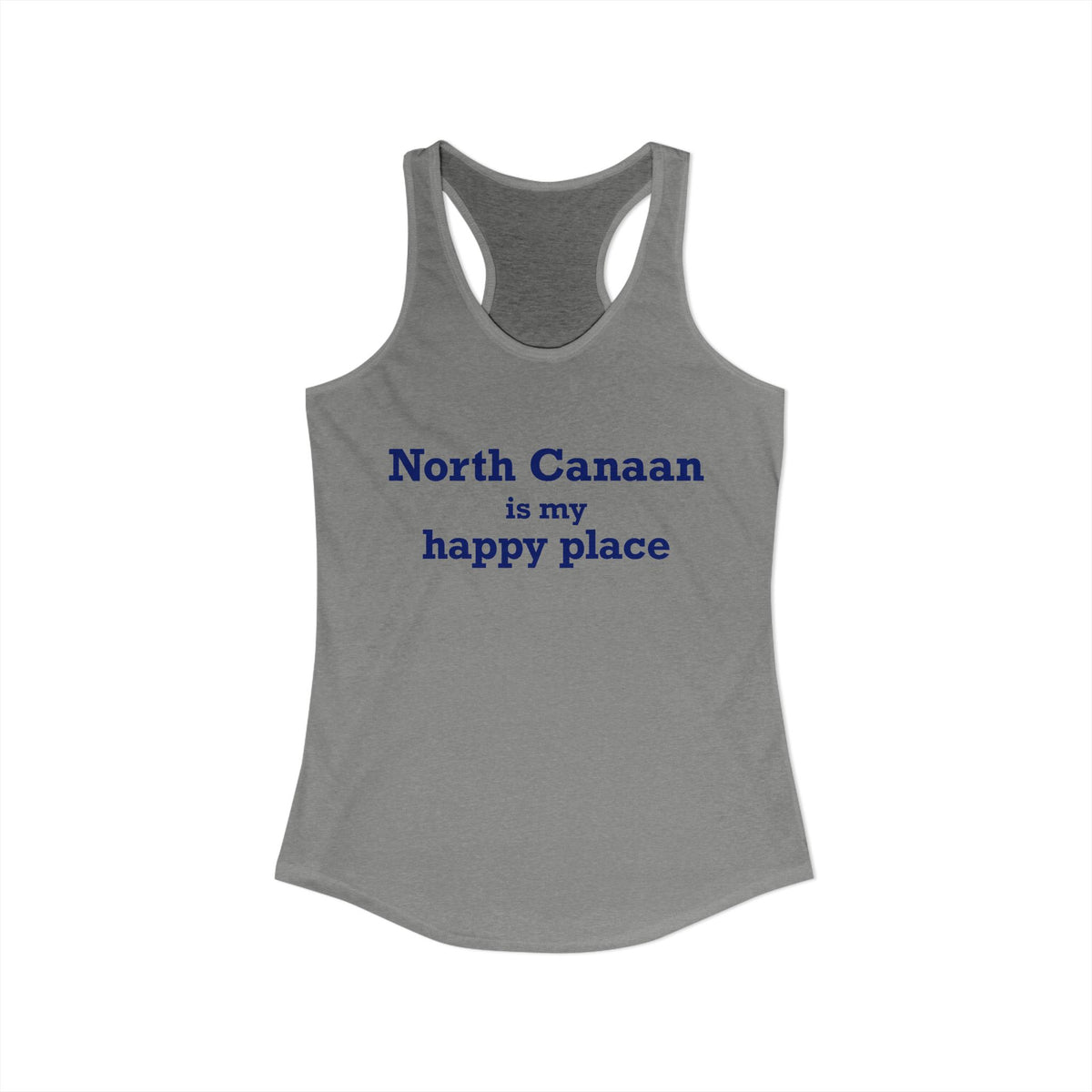 North Canaan is My Happy Place Women's Ideal Racerback Tank Top