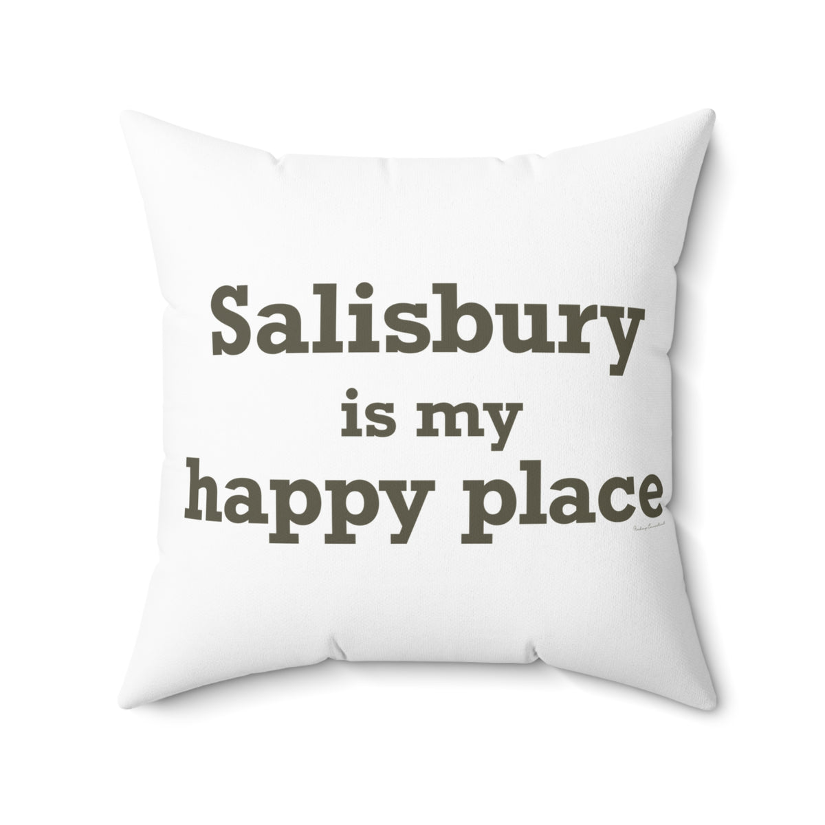 Salisbury is My Happy Place Polyester Square Pillow