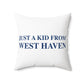 Just a kid from West Haven Polyester Square Pillow