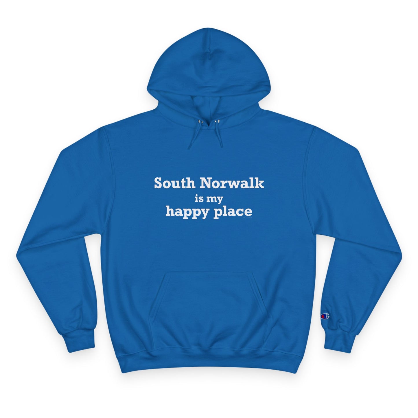 South Norwalk is My Happy Place Champion Hoodie