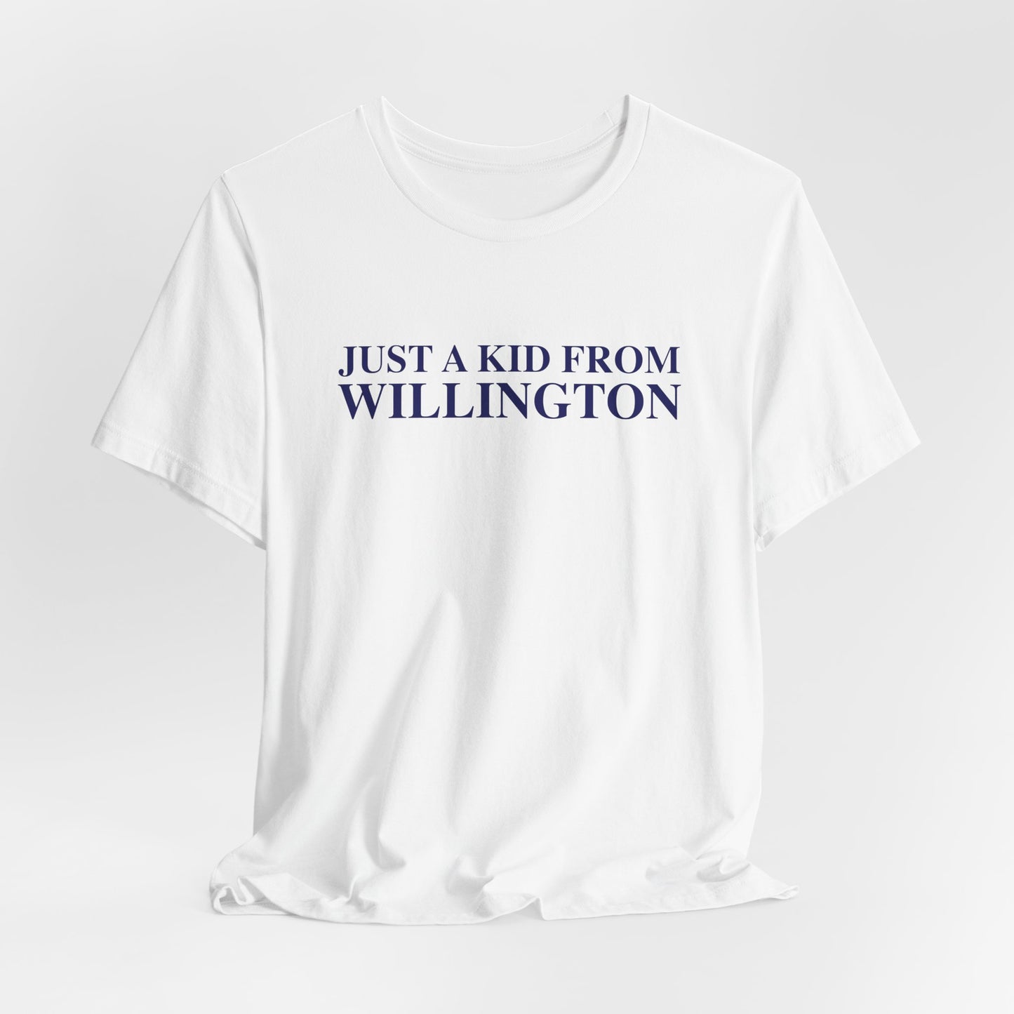 Just a kid from Willington Unisex Jersey Short Sleeve T-Shirt