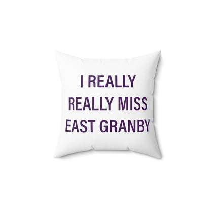 I Really Really Miss East Granby Polyester Square Pillow