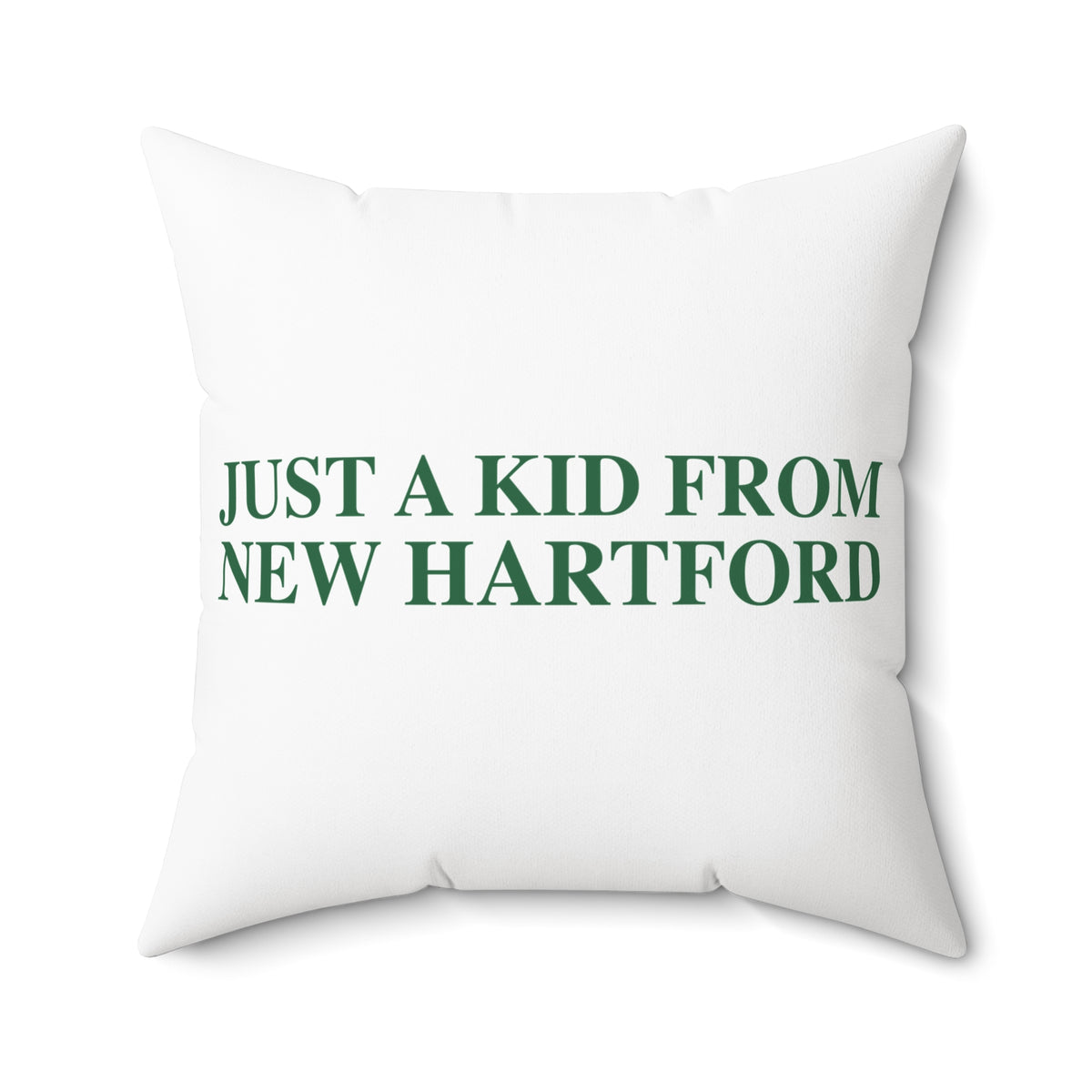 Just a kid from New Hartford Polyester Square Pillow