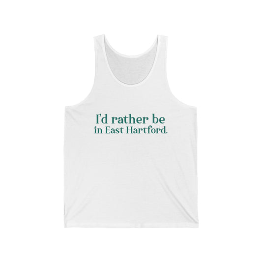 I'd rather be in East Hartford Unisex Jersey Tank