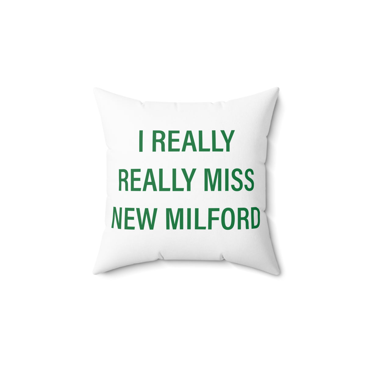 I Really Really Miss New Milford Polyester Square Pillow