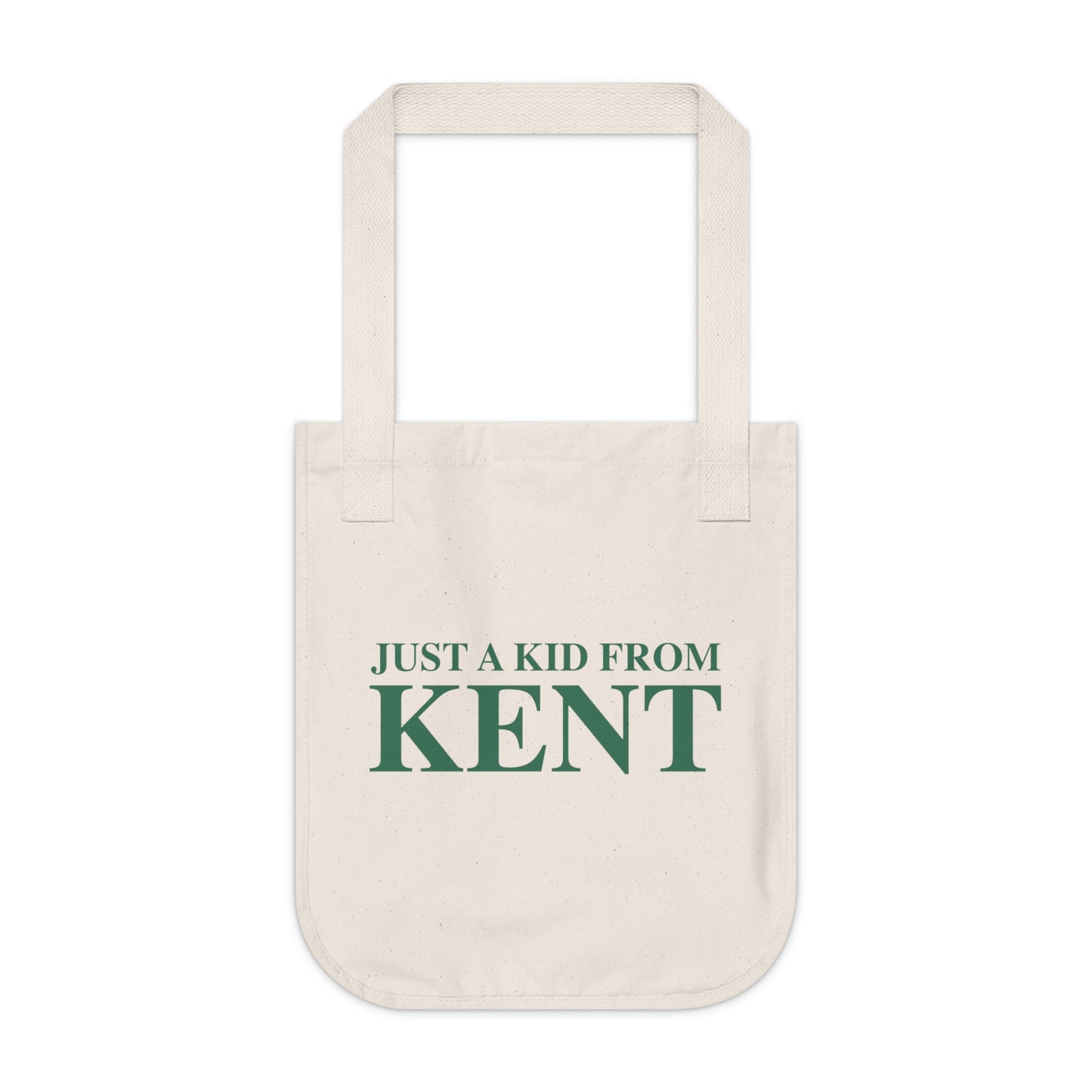 Just a kid from Kent Organic Canvas Tote Bag