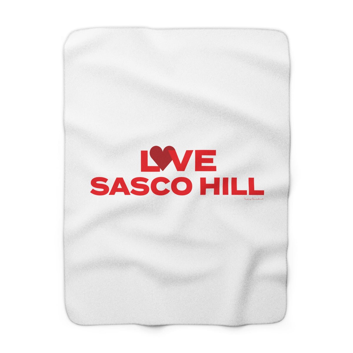 Love Sasco Hill  Sherpa Fleece Blanket