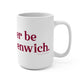 I’d rather be in Old Greenwich Mug 15oz