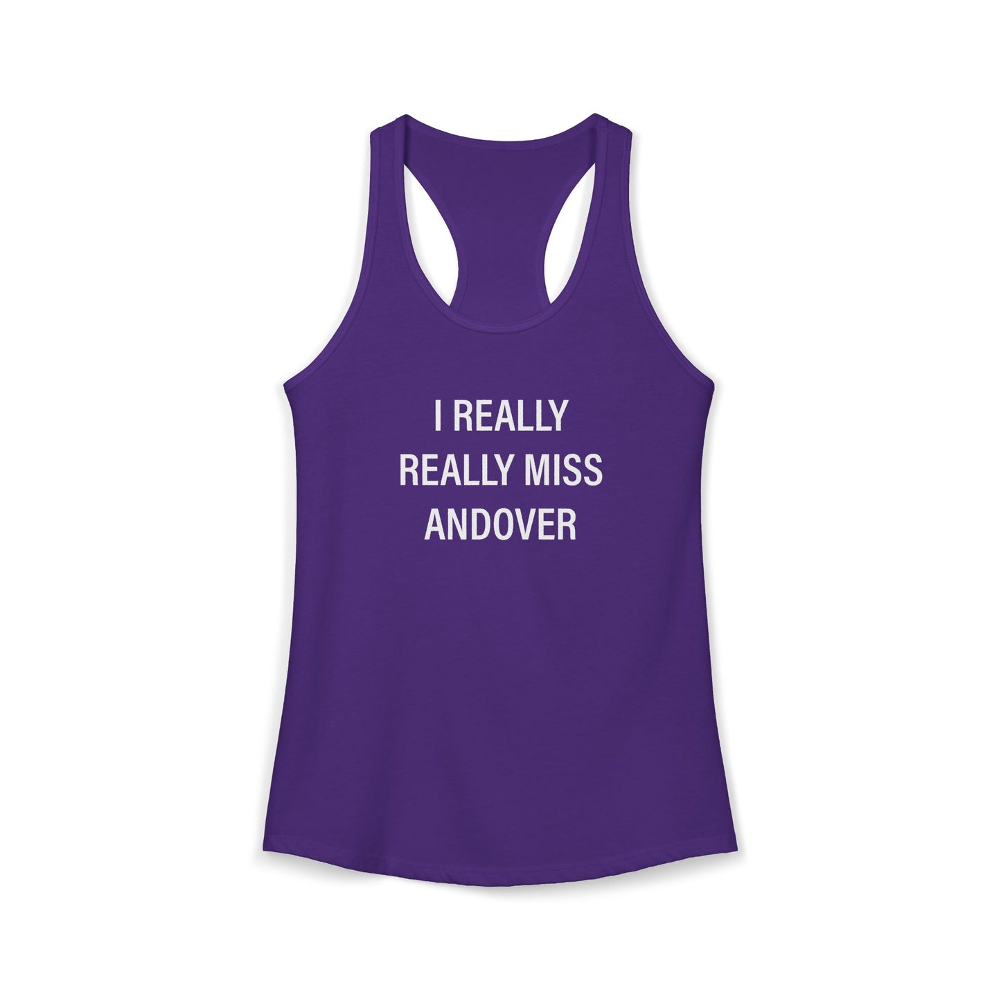 I Really Really Miss Andover Women's Ideal Racerback Tank Top