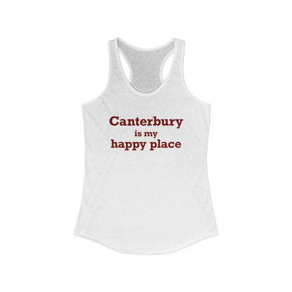 Canterbury is My Happy Place Women's Ideal Racerback Tank Top